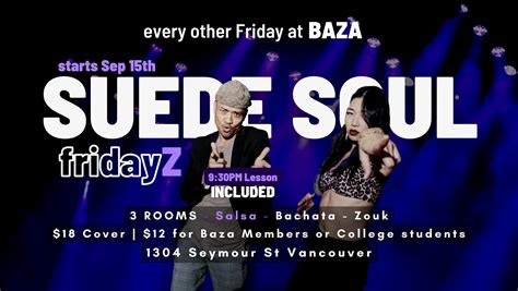 Suede Soul Fridayz Salsa Bachata Zouk Social In Vancouver Go Latin