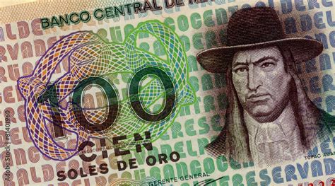 Tupac Amaru Ii On Old Banknote From Peru Stock Photo Adobe Stock