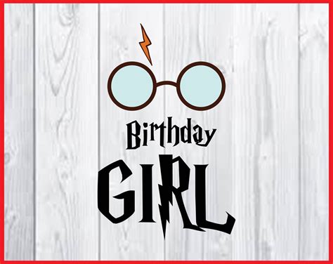 Harry Potter Birthday Card Svg - Birthday Girl SVG Instant Download For