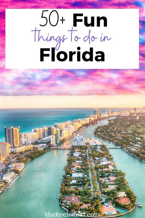 50 Fun Things To Do In Florida Places You Dont Want To Miss