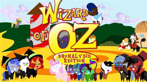 Wizard Of Oz Woz Bronalysis Edition Part 1 Of 2 Youtube