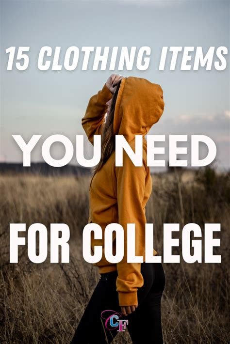 15 clothing items you need for college college fashion