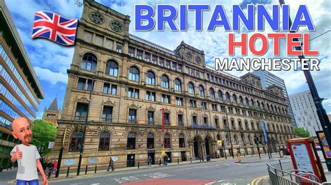 Britannia Hotel Manchester England Uk 4k Youtube