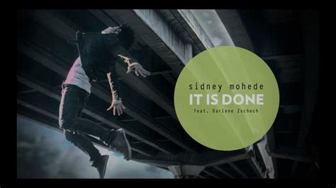Sidney Mohede - IT IS DONE ft. Darlene Zschech - YouTube