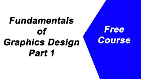Fundamentals Of Graphic Design Part 1 Free Course Youtube