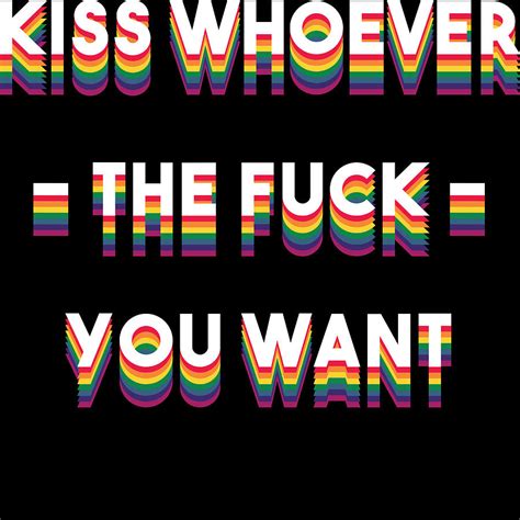 Kiss Whoever The Fuck You Want Full Of Sarcasms Tshirt Design Weary Arrogant Bitter Lips Kissing