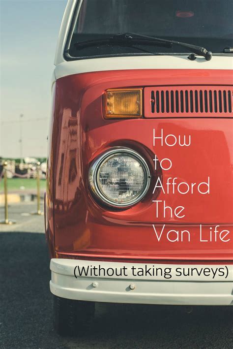 How To Afford The Van Life The Millennial Vegans Van Life Van