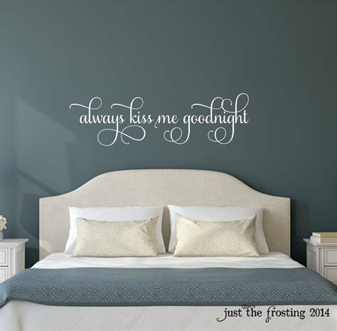 Always Kiss Me Goodnight Decal Always Kiss Me Goodnight Wall Etsy