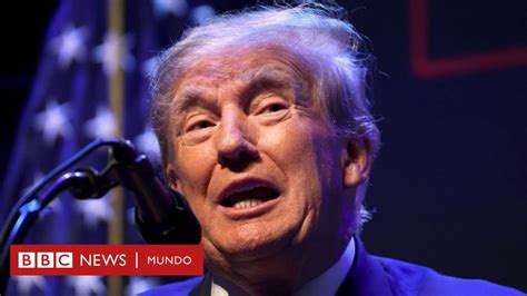 Por Qué Donald Trump Dice Que Va A Ser Arrestado El Martes Bbc News Mundo