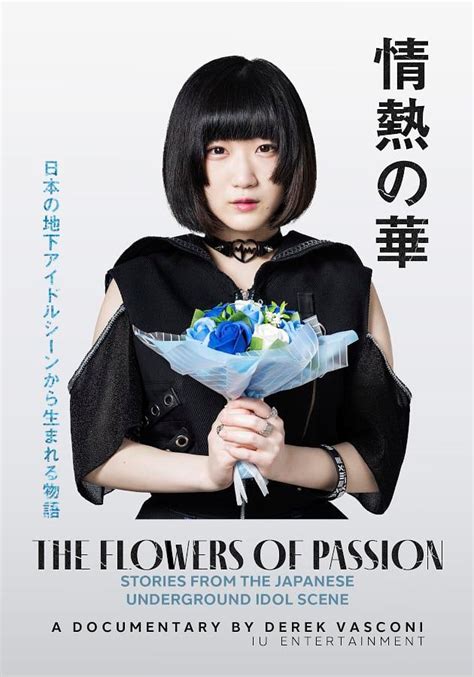 The Flowers Of Passion Stories From The Japanese Underground Idol Scene Episode 01