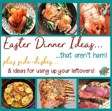Whether you're looking for an appetizer, a main course, or a side of creamy mashed. Easter Dinner Ideas (that aren't ham) - Flipped-Out Food