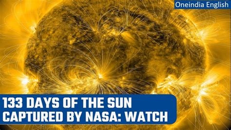 Nasas Solar Dynamics Observatory Records 133 Day Time Lapse Video Of