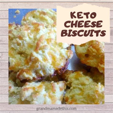 Keto Cheese Biscuits ~ Grandma Made This