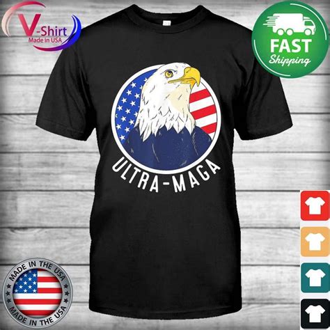 Ultra Maga Great Maga King Pro Trump Eagle T Shirt