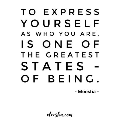 To Express Yourself As Who You Are Positive Quotes