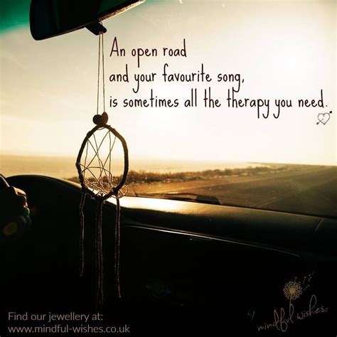 An Open Road Road Trip Quotes Road Quotes Therapy Quotes