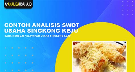 Detail Contoh Analisis Swot Makanan Ringan Koleksi Nomer