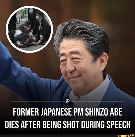 Former Japanese Pm Shinzo Abe Dies After Being Shot During Speech Ifunny