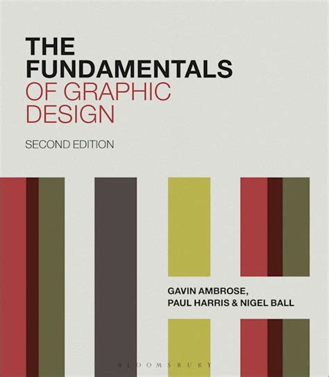 The Fundamentals Of Graphic Design Fundamentals Gavin Ambrose