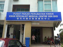 Systemic dialysis centre medical specialist centre ( jb ) wisma maria , jalan ngee heng 80000 johor bharu johor. KWAN SPECIALIST MEDICAL CENTRE SDN BHD, SEREMBAN ...