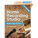 Home Recording Studio: Build It Like the Pros: Rod Gervais ...