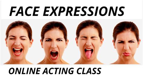 Acting Exercise 5 Face Expressions Free Online Acting Class Acting