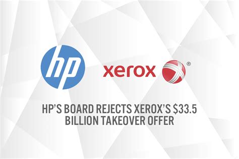 Hps Board Rejects Xeroxs 335 Billion Takeover Offer But Remains