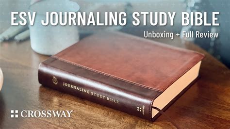 Esv Journaling Study Bible Unboxing Full Review Youtube