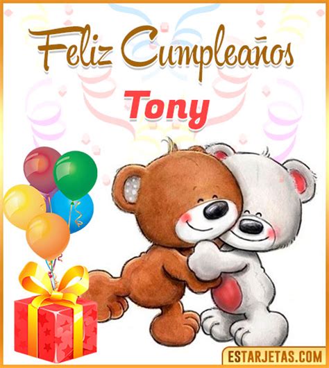 Feliz Cumpleaños Tony Imágenes  Tarjetas Y Mensajes