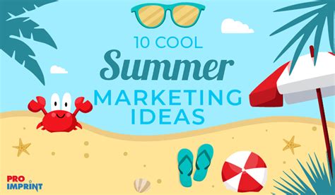 10 Cool Summer Marketing Ideas For Business Promotions Proimprint