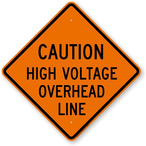 Caution High Voltage Overhead Line Sign Sku K 6566