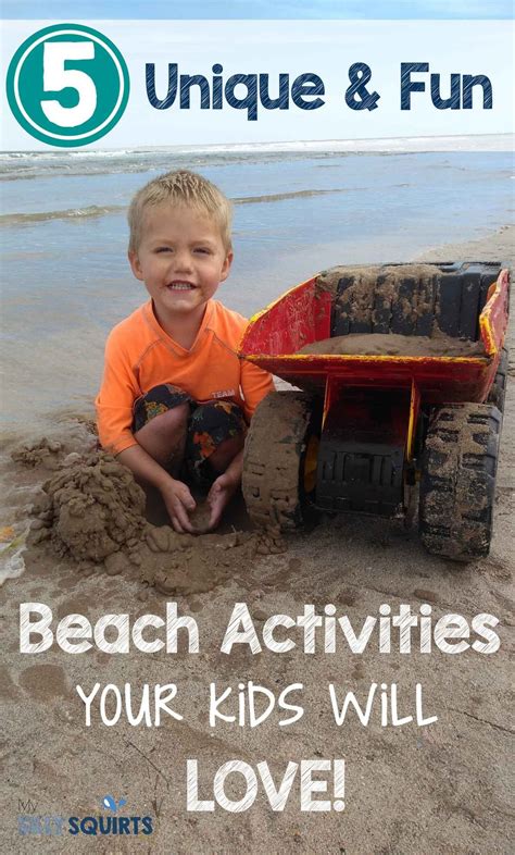 5 Unique Beach Activities Your Kids Will Love Beach Activities Kids