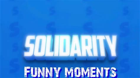 Solidarity Gaming Funny Moments Part Six 🦸🏼‍♂️ Youtube