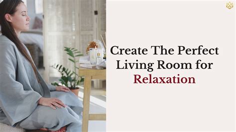 8 Expert Tips To Create The Perfect Living Room For Relaxation Aluminate Life