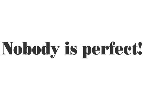 Nobody Is Perfect I Am Nobody Quotes Svg File