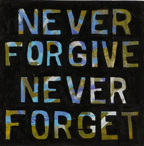 Never Forgive Never Forget Brussels Is Burning Never Forgive Never