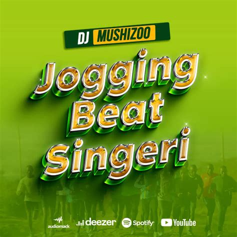 Audio Dj Mushizo Jogging Beat La Singeli Download Ikmzikicom