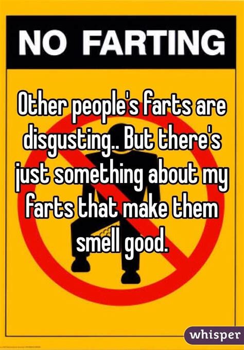 Image Result For My Farts Smell Good Smell Good Funny Jokes Best Quotes