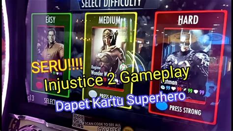 Injustice Arcade Game Time Zone Dapet Kartu Superhero Youtube