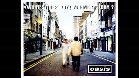 Oasis Whats The Story Morning Glory 1995 Full Album Youtube