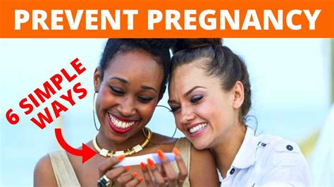 👉 how to prevent pregnancy naturally and medically 6 effective ways to avoid unwanted pregnancy