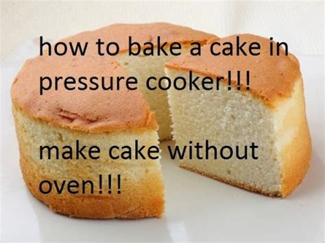 How to bake a cake using oven. how to bake a cake in pressure cooker!!!make cake without oven!!! - YouTube