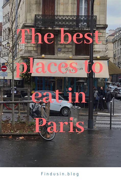 The Best Places To Eat In Paris Paris Best Places To Eat The Good Place