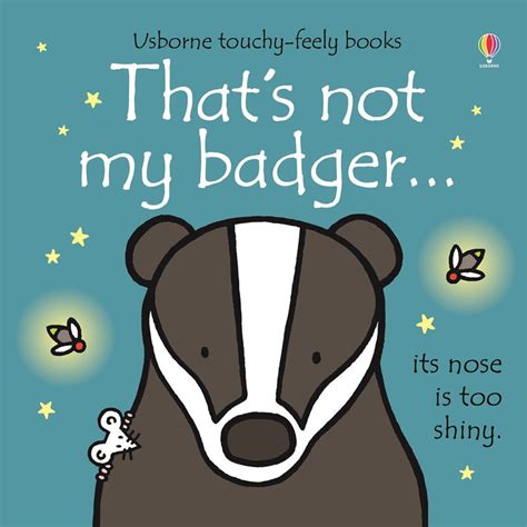 Usborne Touchy Feely Thats Not My Badger By Fiona Watt