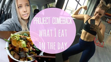 Project Comeback Full Day Of Eating Body Update Youtube