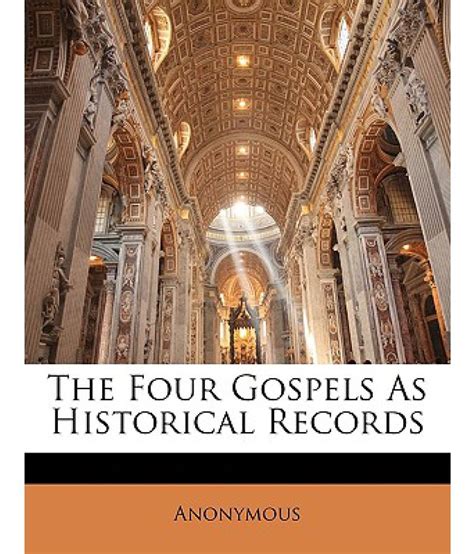 The Four Gospels As Historical Records Buy The Four Gospels As