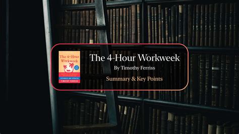 the 4 hour workweek tim ferriss [book summary]