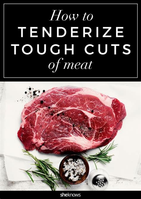 How To Tenderize Meat 6 Easy Ways To Tame Those Tough Cuts Sheknows