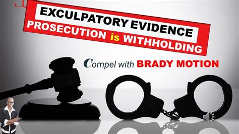 Prosecutor Withholding Evidence Favorable To Your Defense File Brady Motion Compelling