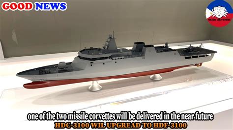 One Of The Two Missile Corvettes Will Soon Deliver Hhi Hdc 3100 Will Be